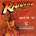 Raiders of the Lost Ark Live Cinema Event presented by Colorado Springs Philharmonic at Pikes Peak Center for the Performing Arts, Colorado Springs CO