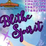 ‘Blithe Spirit’ presented by Butte Theatre at Butte Theatre, Cripple Creek CO