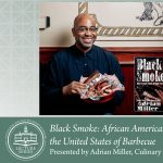 ‘Black Smoke: African Americans and the United States of Barbecue’ presented by Colorado Springs Pioneers Museum at Colorado Springs Pioneers Museum, Colorado Springs CO