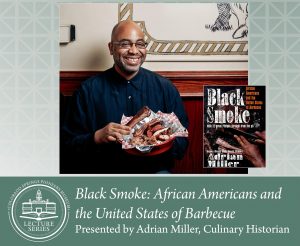 ‘Black Smoke: African Americans and the United States of Barbecue’ presented by Colorado Springs Pioneers Museum at Colorado Springs Pioneers Museum, Colorado Springs CO
