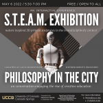 Philosophy in the City: S.T.E.A.M Exhibition presented by UCCS Presents at UCCS Downtown, Colorado Springs CO