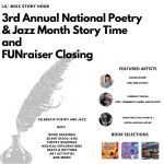 Gallery 1 - 3rd Annual National Poetry & Jazz Month Story Time and FUNraiser Closing