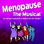 Menopause The Musical presented by Pikes Peak Center for the Performing Arts at Pikes Peak Center for the Performing Arts, Colorado Springs CO