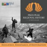 Pikes Peak Regional History Symposium Part 2 presented by Pikes Peak Library District at Online/Virtual Space, 0 0