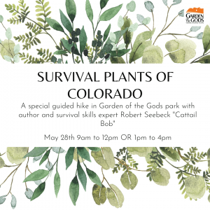 Survival Plants of Colorado presented by Garden of the Gods Visitor & Nature Center at Garden of the Gods Visitor and Nature Center, Colorado Springs CO