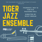Tiger Jazz Ensemble Concert presented by Colorado College Music Department at Colorado College - Packard Hall, Colorado Springs CO