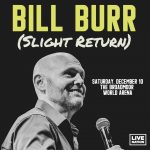 Bill Burr (Slight Return) presented by Broadmoor World Arena at The Broadmoor World Arena, Colorado Springs CO