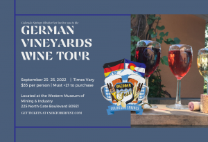 German Vineyards Wine Tour at Colorado Springs OktoberFest presented by Dachshund Dash at Colorado Springs OktoberFest at Western Museum of Mining and Industry, Colorado Springs CO