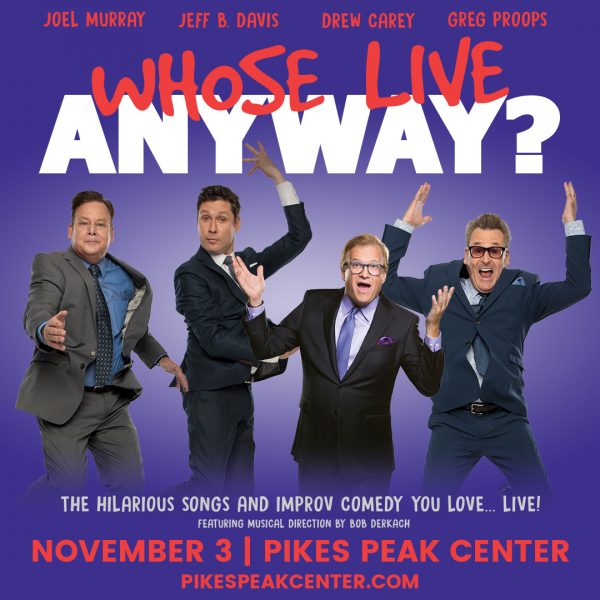 ‘Whose Live Anyway?’ With Special Guest Drew Carey presented by Pikes Peak Center for the Performing Arts at Pikes Peak Center for the Performing Arts, Colorado Springs CO