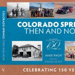 ‘Colorado Springs Then and Now’ presented by Manitou Springs Heritage Center at Manitou Springs Heritage Center, Manitou Springs CO