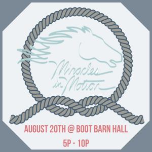 Miracles in Motion presented by  at Boot Barn Hall at Bourbon Brothers, Colorado Springs CO