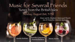 Music for Severall Friends: Tunes from the British Isles presented by Grace and St. Stephen's Episcopal Church at Grace and St. Stephen's Episcopal Church, Colorado Springs CO