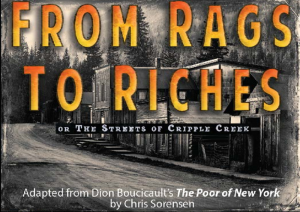 ‘From Rags to Riches’ presented by Butte Theatre at Butte Theatre, Cripple Creek CO