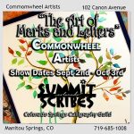 ‘Art of Marks and Letters’ presented by Commonwheel Artists Co-op at Commonwheel Artists Co-op, Manitou Springs CO