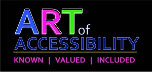 CALL FOR ARTISTS: Art of Accessibility presented by  at ,  