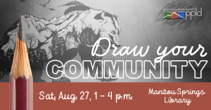 Draw Your Community: Time, Motion, and Music in Drawings presented by Pikes Peak Library District at Manitou Art Center, Manitou Springs CO