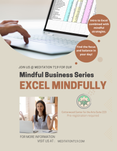 Excel Mindfully presented by Meditation 719 at ,  