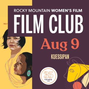 Film Club presented by Rocky Mountain Women's Film at ,  