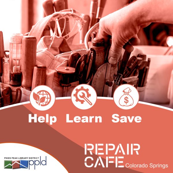 Repair Café presented by Pikes Peak Library District at PPLD - Sand Creek Library, Colorado Springs CO
