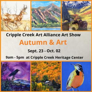 Autumn & Art Show presented by Cripple Creek Heritage Center at Cripple Creek Heritage Center, Cripple Creek CO