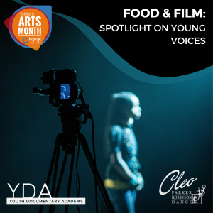 Food & Film: Spotlight on Youth Voices presented by  at ,  