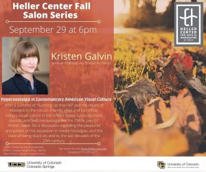 Heller Salon Series: Dr. Kristen Galvin presented by Heller Center for Arts and Humanities at UCCS at UCCS - The Heller Center, Colorado Springs CO