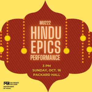 Hindu Epics Class Concert presented by Colorado College Music Department at Colorado College: Packard Hall, Colorado Springs CO