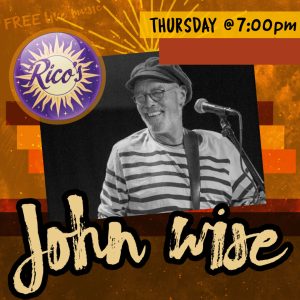 John Wise presented by Poor Richard's Downtown at Rico's Cafe, Chocolate and Wine Bar, Colorado Springs CO