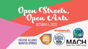 Open Streets, Open Arts Celebration presented by Manitou Springs Creative District at ,  