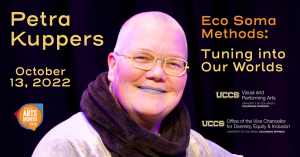 Petra Kuppers’ Eco Soma Methods: Tuning Into Our Worlds presented by UCCS Visual and Performing Arts: Theatre and Dance Program at Ent Center for the Arts, Colorado Springs CO