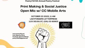Poetry 719 Festival: Print Making & Social Justice Open Mic presented by Poetry 719 at ,  