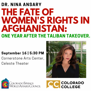 The Fate of Women’s Rights in Afghanistan presented by Colorado Springs World Affairs Council at Cornerstone Arts Center Richard F. Celeste Theatre, Colorado Springs CO