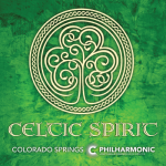 Celtic Spirit presented by Colorado Springs Philharmonic at Pikes Peak Center for the Performing Arts, Colorado Springs CO