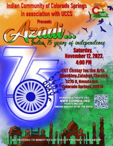 ICCS Annual Charity Show: Azadi…India, 75 years of Independence presented by  at Ent Center for the Arts, Colorado Springs CO