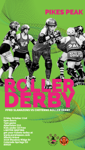PPRD Slamazons vs. Cheyenne Roller Derby presented by Pikes Peak Roller Derby at ,  