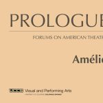 Prologue: ‘Amélie’ presented by UCCS Visual and Performing Arts: Theatre and Dance Program at Ent Center for the Arts, Colorado Springs CO