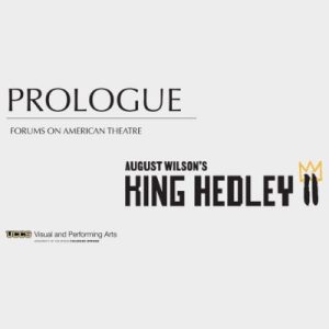 Prologue: ‘King Hedley II’ presented by Theatreworks at Ent Center for the Arts, Colorado Springs CO