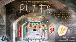‘Puffs or 7 Increasingly Eventful Years at a Certain School of Magic & Magic’ presented by Colorado Springs School Gallery at Louisa at ,  