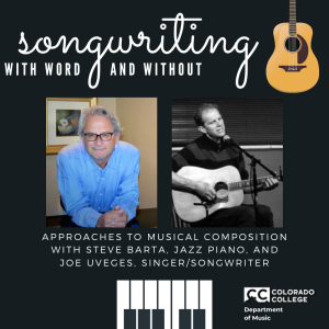 Songwriting With Word and Without: Concert presented by Colorado College Music Department at Colorado College: Packard Hall, Colorado Springs CO