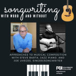 Songwriting With Word and Without: Masterclass presented by Colorado College Music Department at Colorado College: Packard Hall, Colorado Springs CO