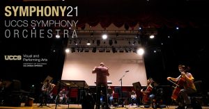 Symphony 21: UCCS Symphony Orchestra presented by UCCS Visual and Performing Arts: Music Program at Ent Center for the Arts, Colorado Springs CO