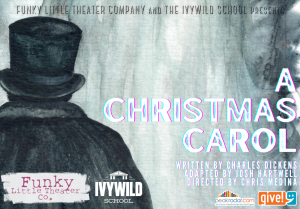 A Christmas Carol (Ivywild) presented by Funky Little Theater Company at Ivywild School Auditorium, Colorado Springs CO