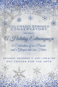 A Holiday Extravaganz presented by Colorado Springs Conservatory at Ent Center for the Arts, Colorado Springs CO