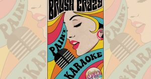 Sip + Paint Karaoke presented by Brush Crazy at Brush Crazy, Colorado Springs CO