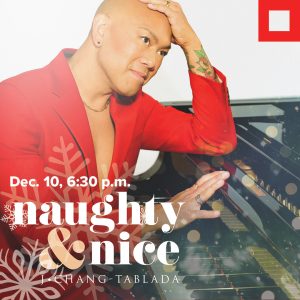 Naughty & NICE Holiday Cabaret with J. Chang-Tablada presented by Colorado Springs Fine Arts Center at Colorado College at Colorado Springs Fine Arts Center at Colorado College, Colorado Springs CO
