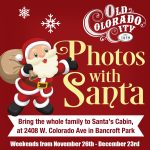 Photos with Santa presented by Historic Old Colorado City at Bancroft Park in Old Colorado City, Colorado Springs CO