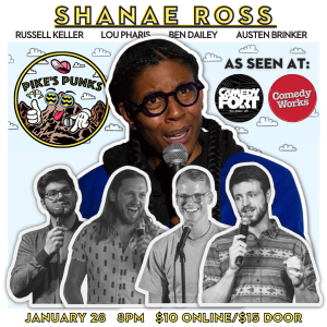 ShaNae Ross presented by Pikes Punks Comedy Show at ,  