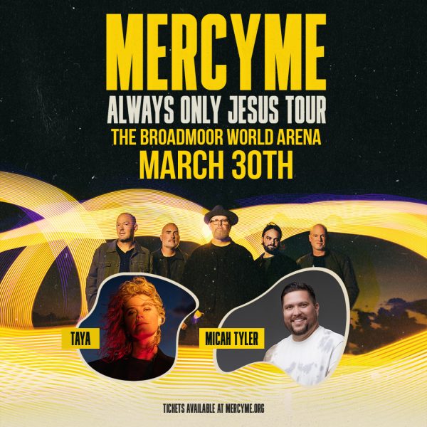MercyMe presented by Broadmoor World Arena at The Broadmoor World Arena, Colorado Springs CO