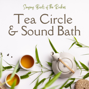 Tea Circle & Sound Bath presented by  at ,  