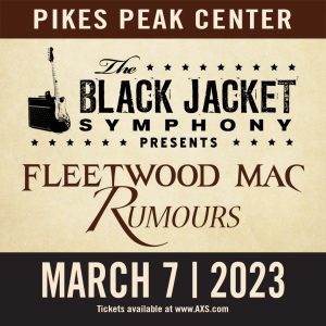 The Black Jacket Symphony: Fleetwood Mac Rumours presented by Pikes Peak Center for the Performing Arts at Pikes Peak Center for the Performing Arts, Colorado Springs CO